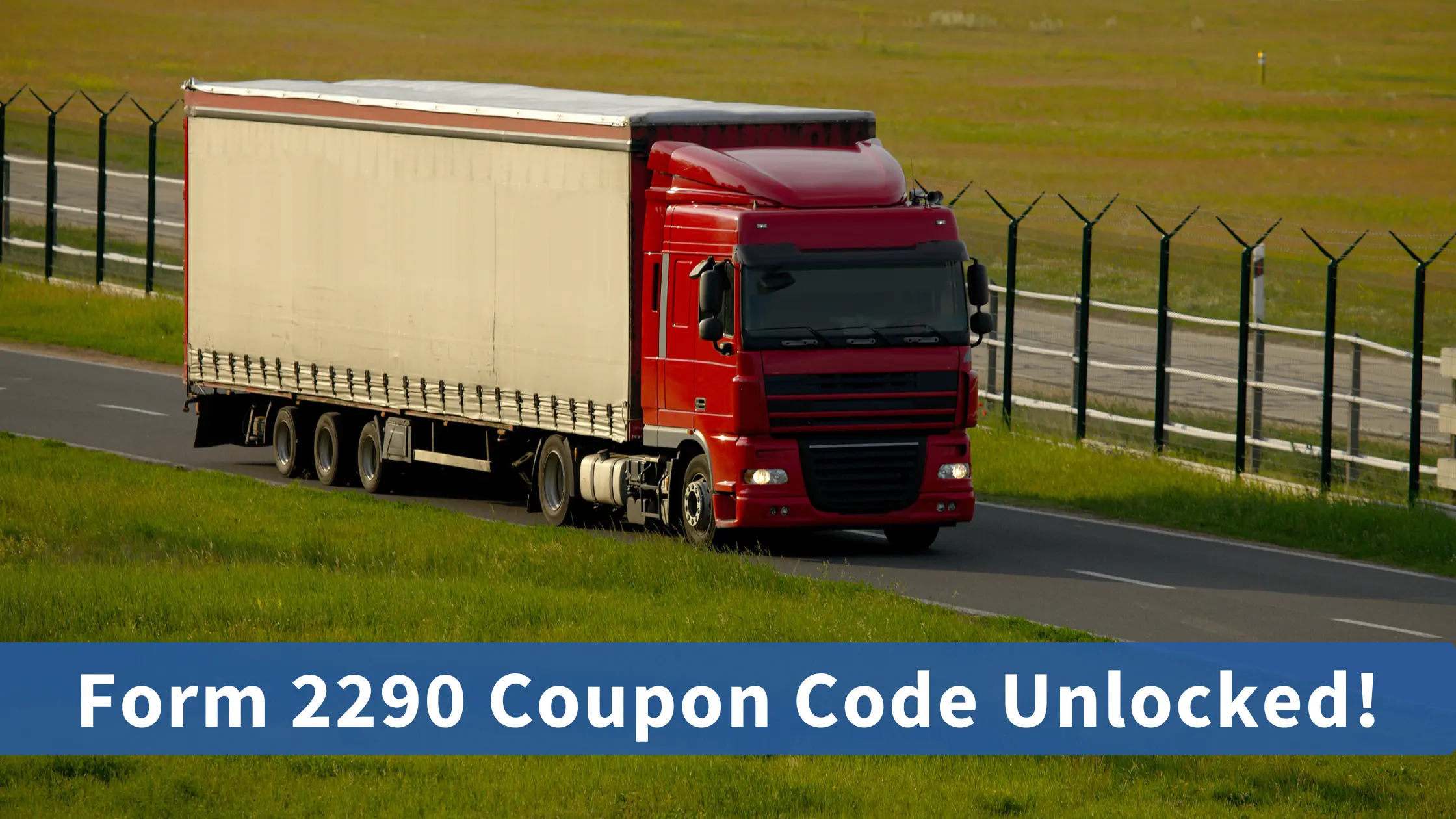 Form 2290 Coupon Code Unlocked